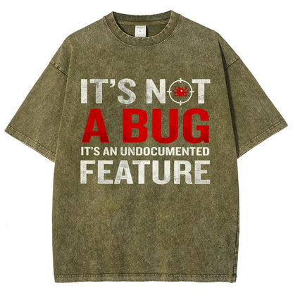 It's Not A Bug  Interesting Programmer Vintage Distressed T-shirt