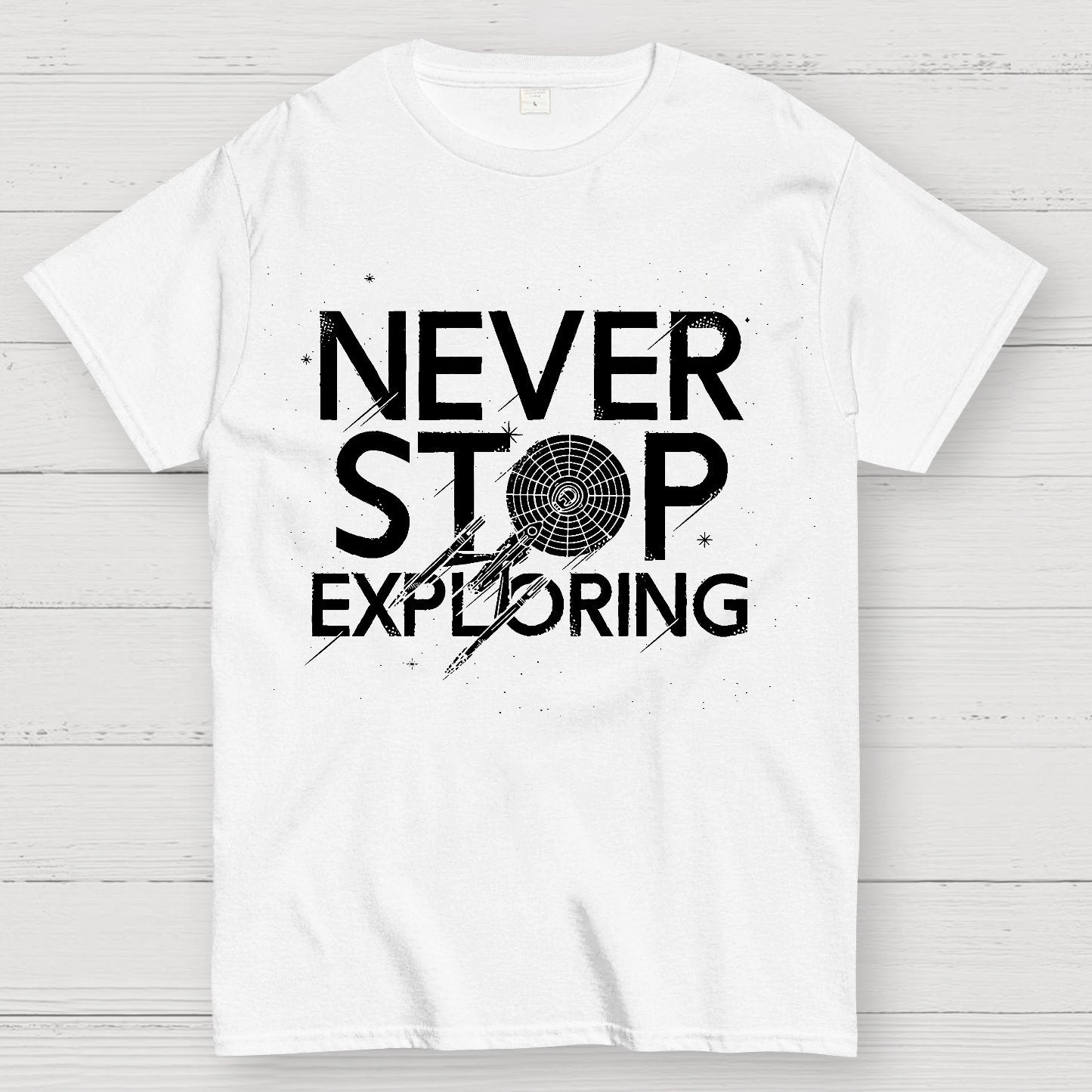 Never Stop Exploring Geek T-Shirt