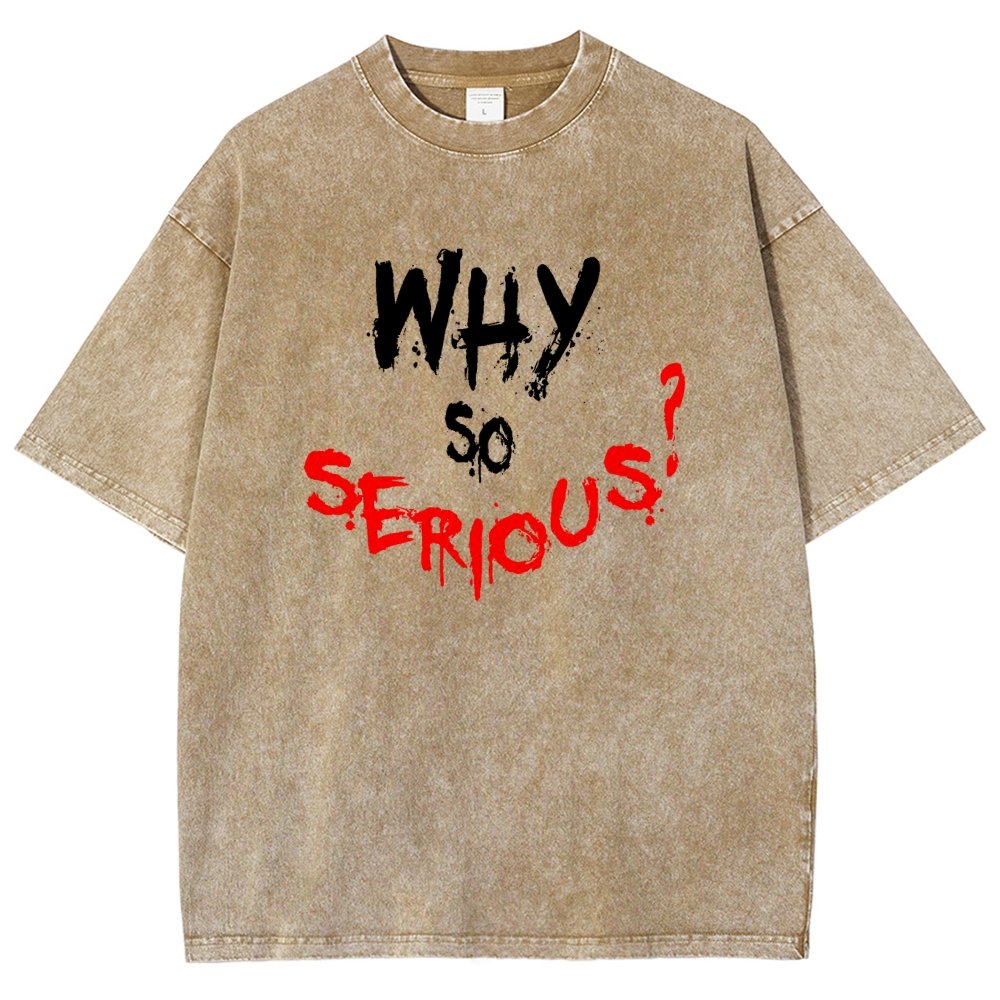 Why So Serious? Vintage Distressed T-shirt