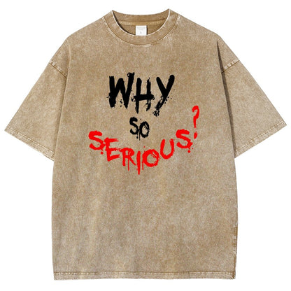 Why So Serious? Vintage Distressed T-shirt