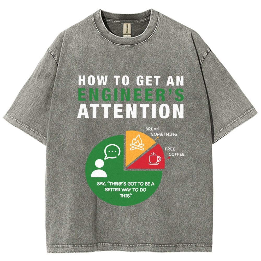 How To Get An Engineer's Attention Vintage Distressed T-shirt