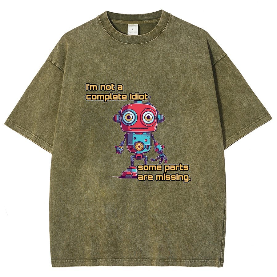 I'm Not A Complete Idiot, Some Parts Are Missing Vintage Distressed T-shirt