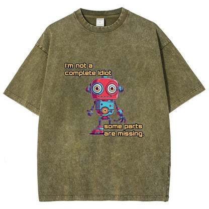 I'm Not A Complete Idiot, Some Parts Are Missing Vintage Distressed T-shirt