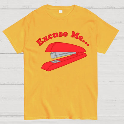 I Believe You Have My Stapler Geek T-Shirt