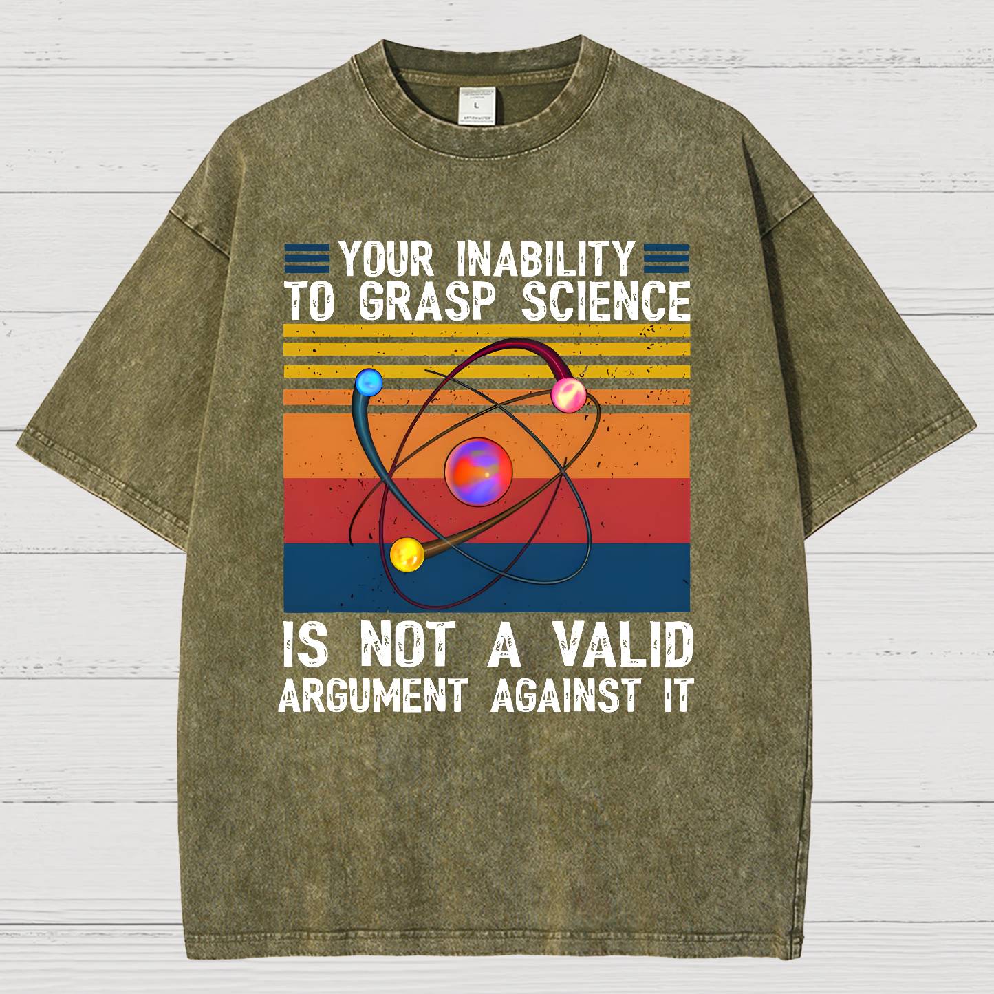 Your Inability to Grasp Science. Vintage Distressed T-shirt