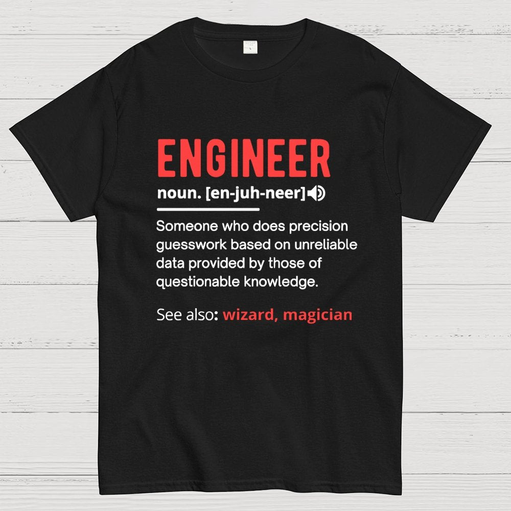 Engineer Definition Geek T-Shirt