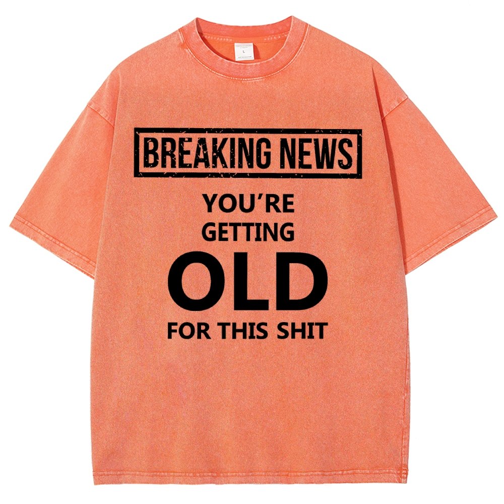 You re getting old Vintage Distressed T-shirt