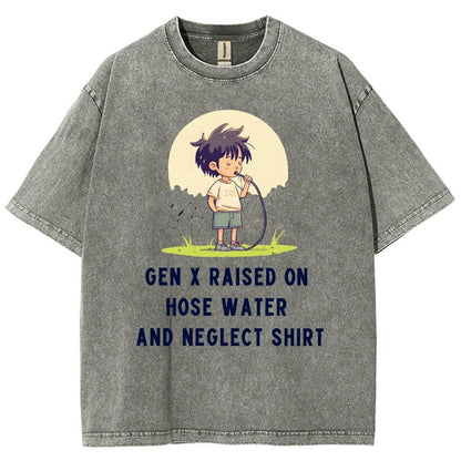 Gen x raised on hose water and neglect Vintage Distressed T-shirt