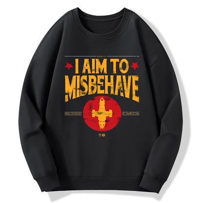 I Aim To Misbehave Geek Cotton Sweatshirt