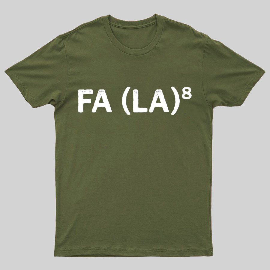 FA (LA)8 Geeky T-Shirt