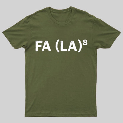 FA (LA)8 Geeky T-Shirt