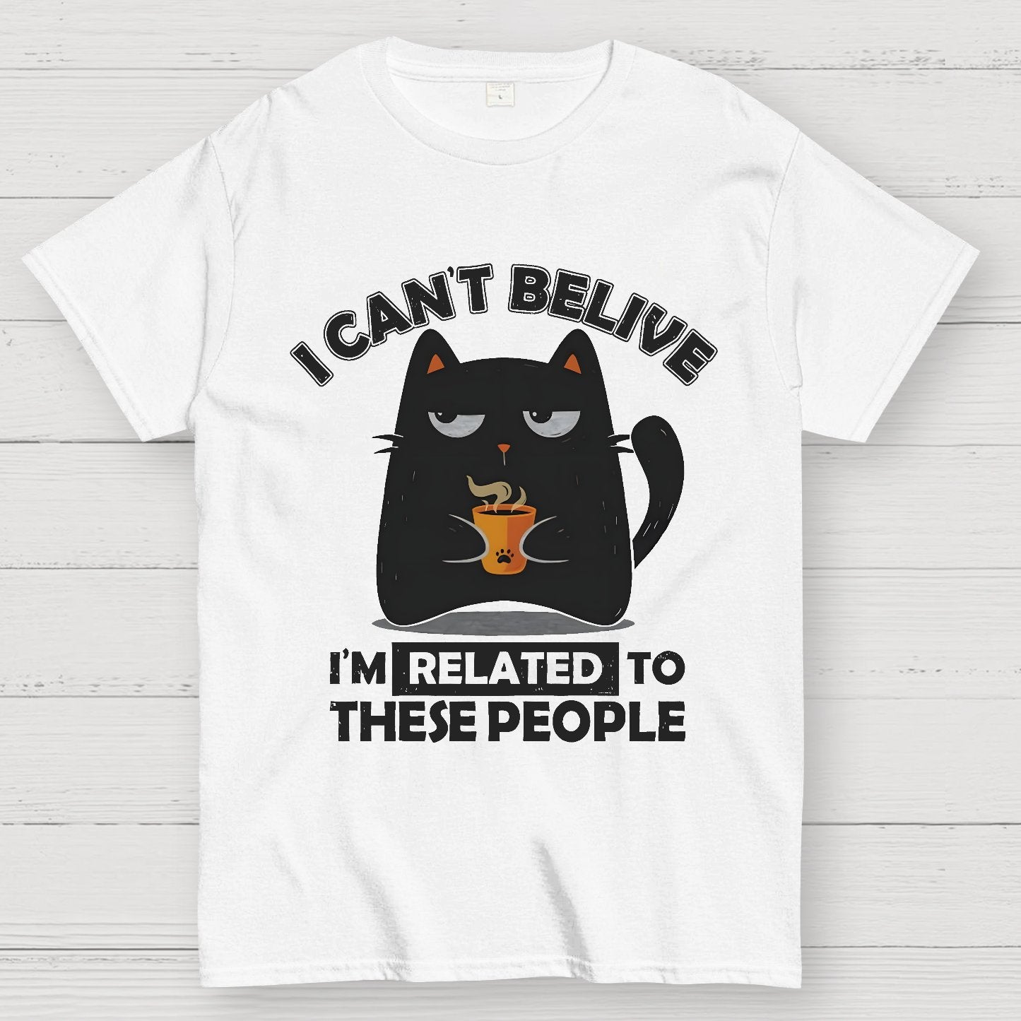 Can't Believe We're Related Geek T-Shirt