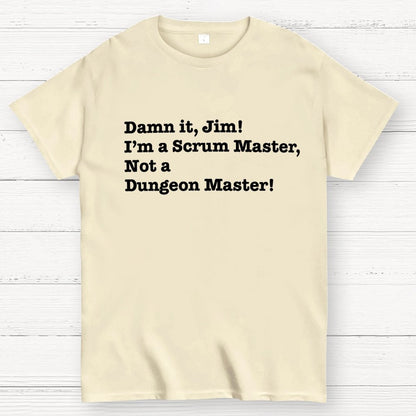 Oh no! I’m a Scrum Master Not a Dungeon Master! Geek T-Shirt