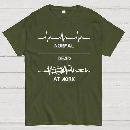 Normal Dead At Work Geeky T-Shirt
