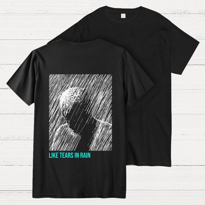 Like Tears In Rain  Back Printing Geek T-Shirt