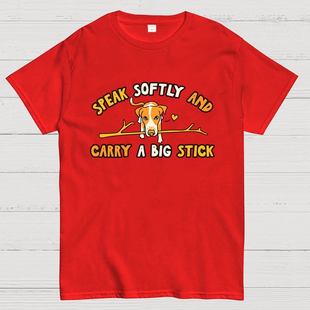 Speak Softly And Carry A Big Stick Geek T-Shirt
