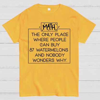 Mathematics - Interesting Sayings Geek T-Shirt