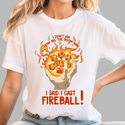 I Cast Fireball! Geek T-Shirt