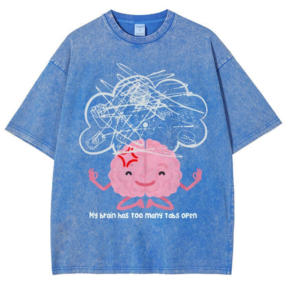 I Have Too Many Tabs Open... In My Brain. Vintage Distressed T-shirt