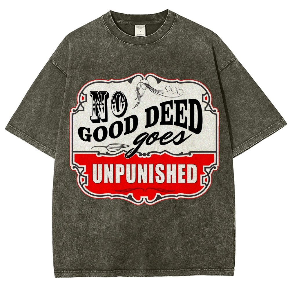 No Good Deed Goes Unpunished Vintage Distressed T-shirt