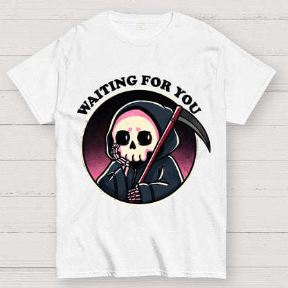 Waiting For You Geek T-Shirt