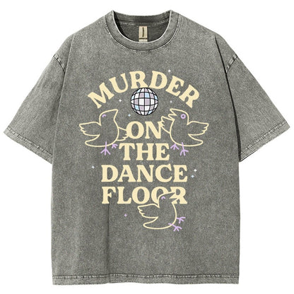 Murder On The Dance Floor Vintage Distressed T-shirt