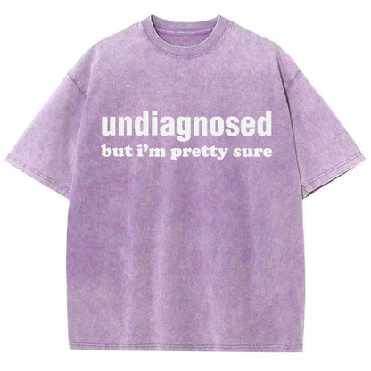 Undiagnosed but I'm Pretty Sure Autism Meme Vintage Distressed T-shirt