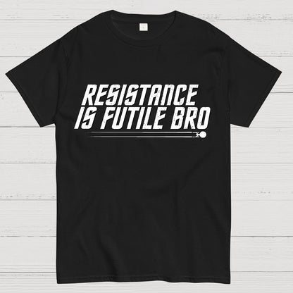 Opposition Is Hopeless Bro Geek T-Shirt