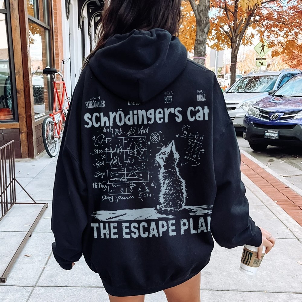Schrodinger's Cat Escape Plan Interesting Physics Science Printed Back Cotton Hoodie