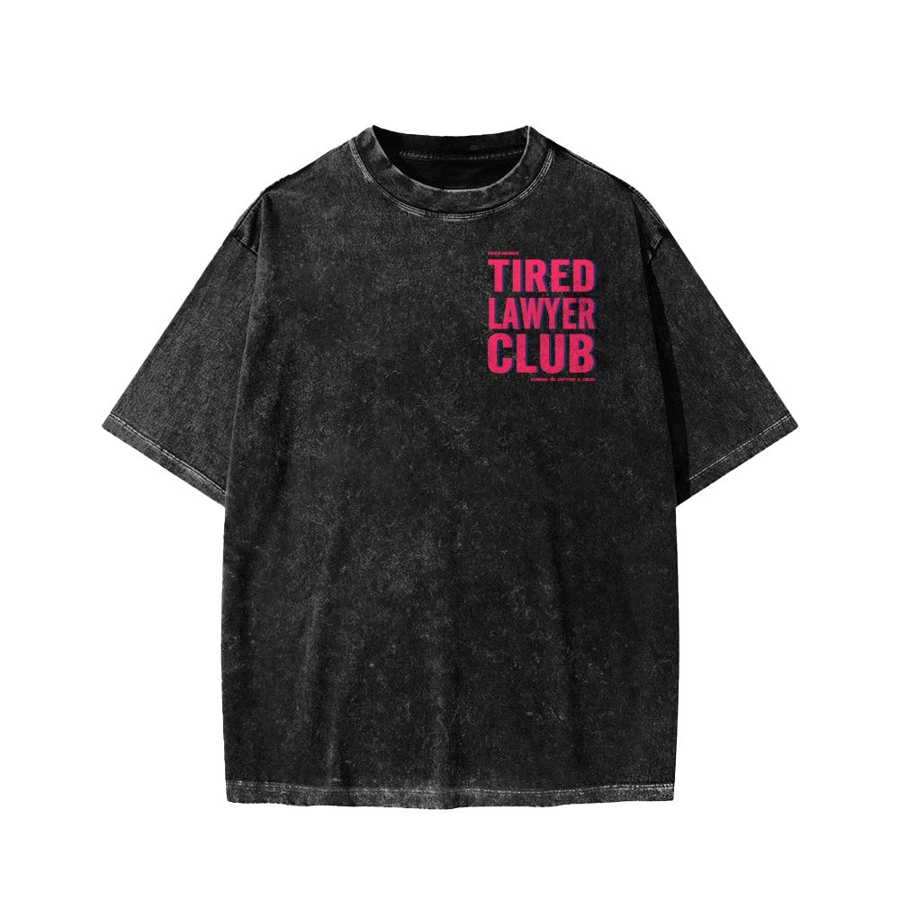 Tired Lawyer Club Front And Back Printing Washed T-shirt