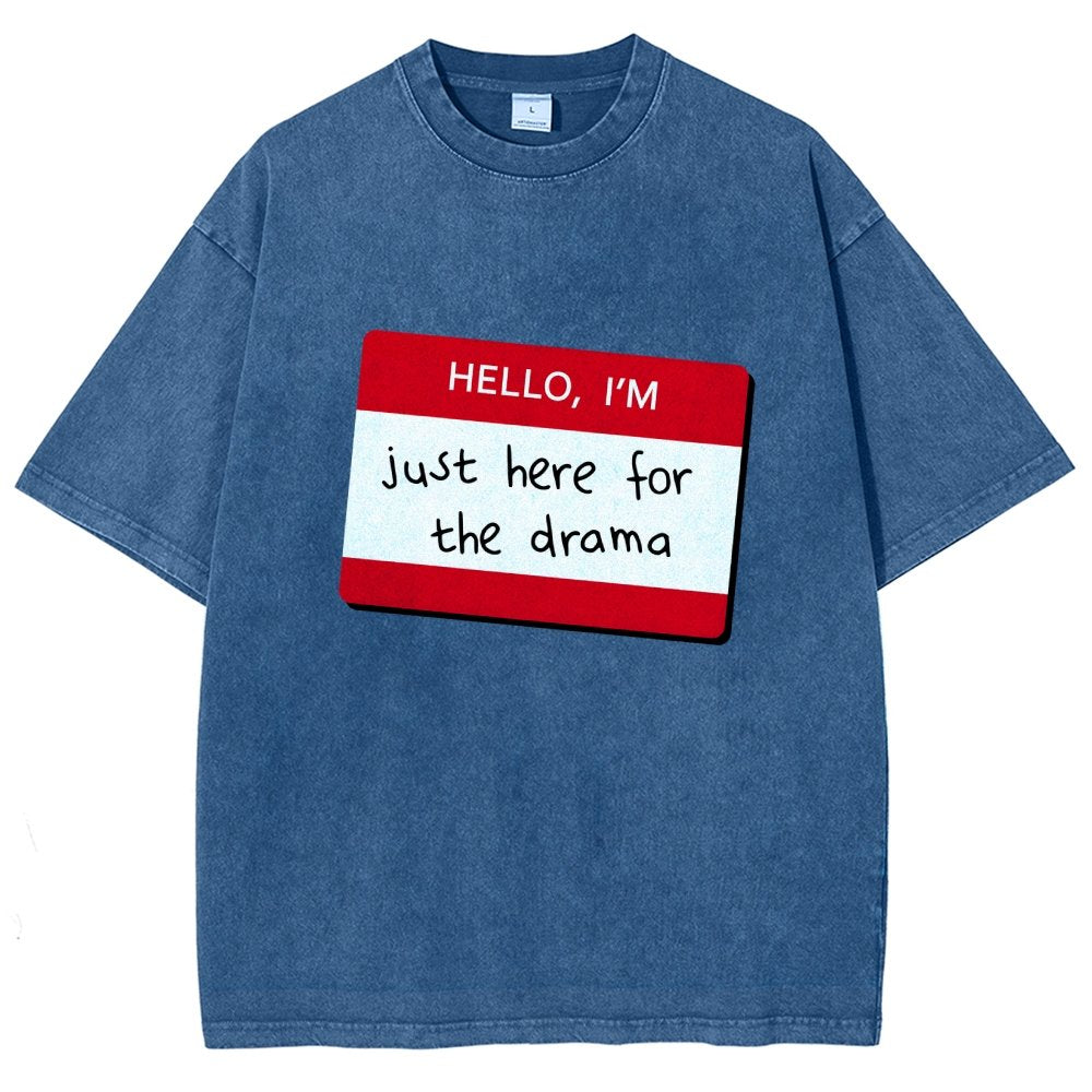 Hello I'm Here for Drama Vintage Distressed T-shirt