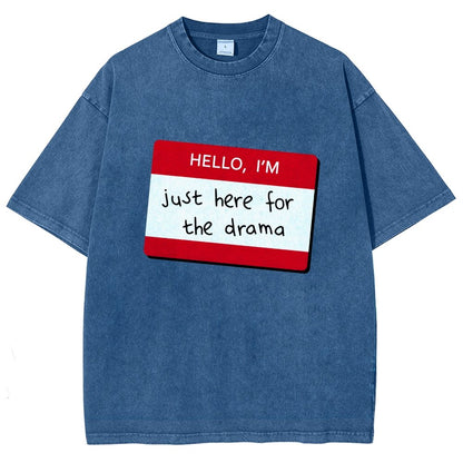 Hello I'm Here for Drama Vintage Distressed T-shirt