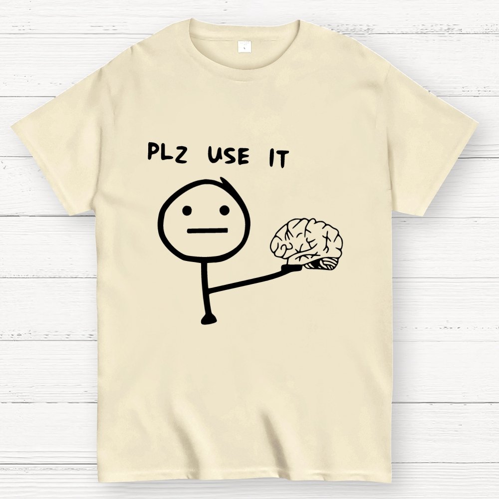 Funny Please Use Your Brain Geek T-Shirt