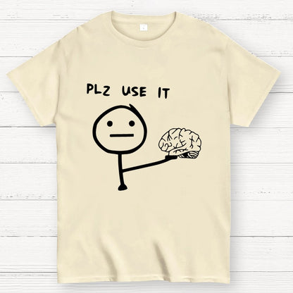 Funny Please Use Your Brain Geek T-Shirt