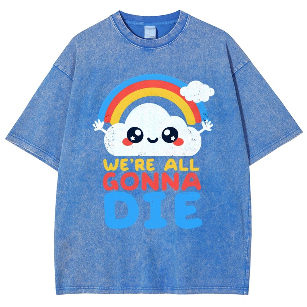 All Gonna Die Vintage Distressed T-shirt