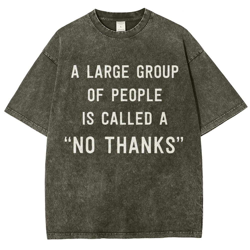 No Thanks To Large Group People Vintage Distressed T-shirt