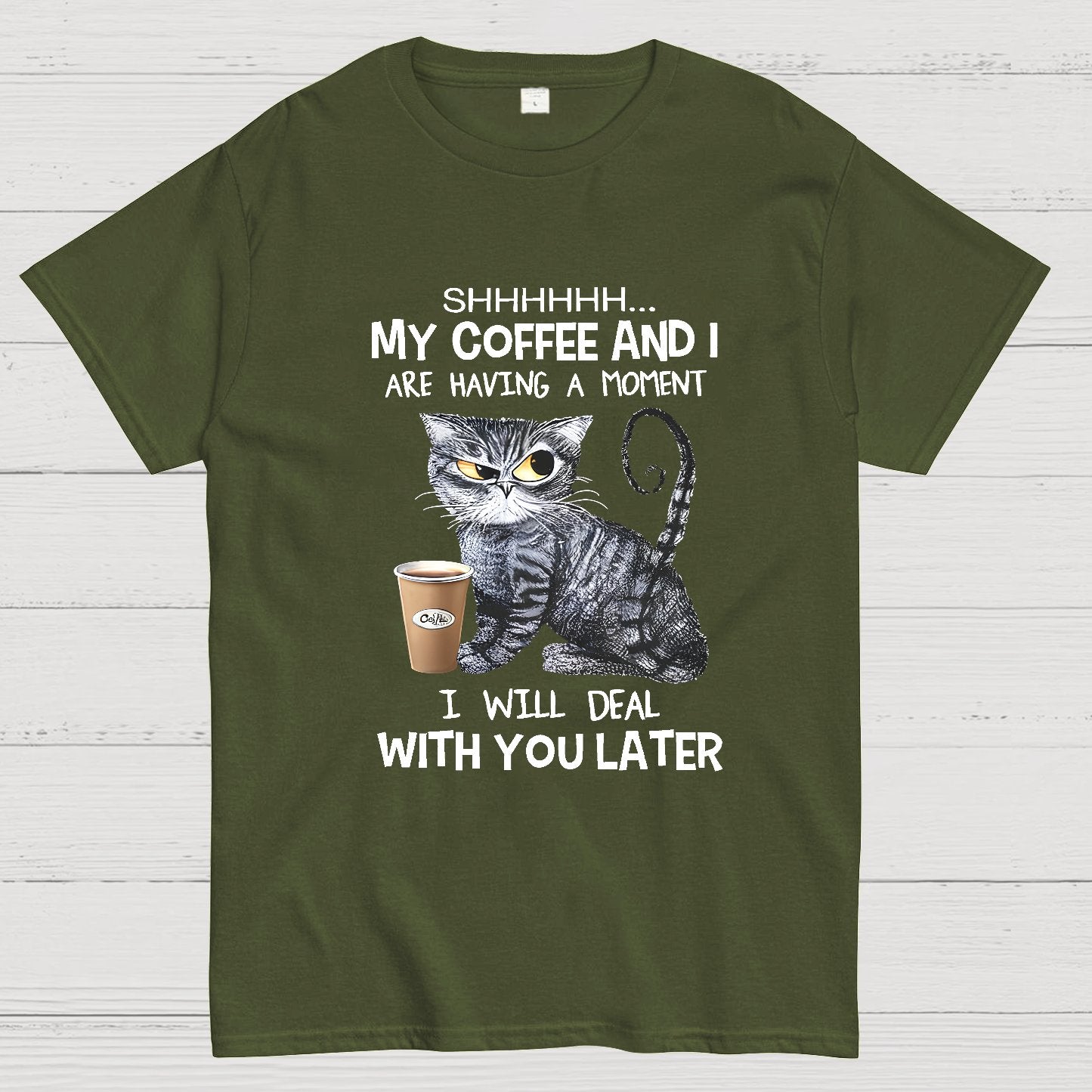 Shhhh My Coffee And I Are Having A Moment Funny Cat Geeky T-Shirt