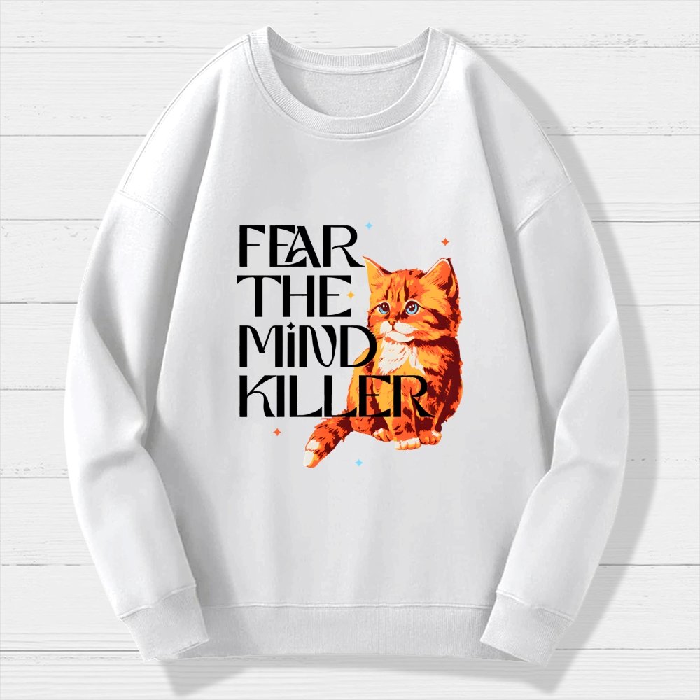 Fear Is The Mind Killer Cat Geek Cotton Sweatshirt