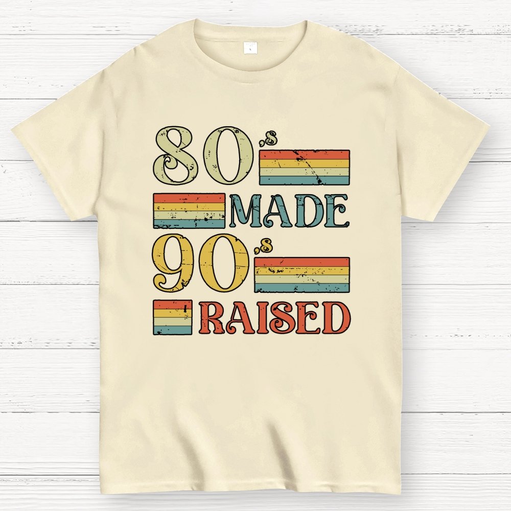80s Made 90s Raised Geek T-Shirt