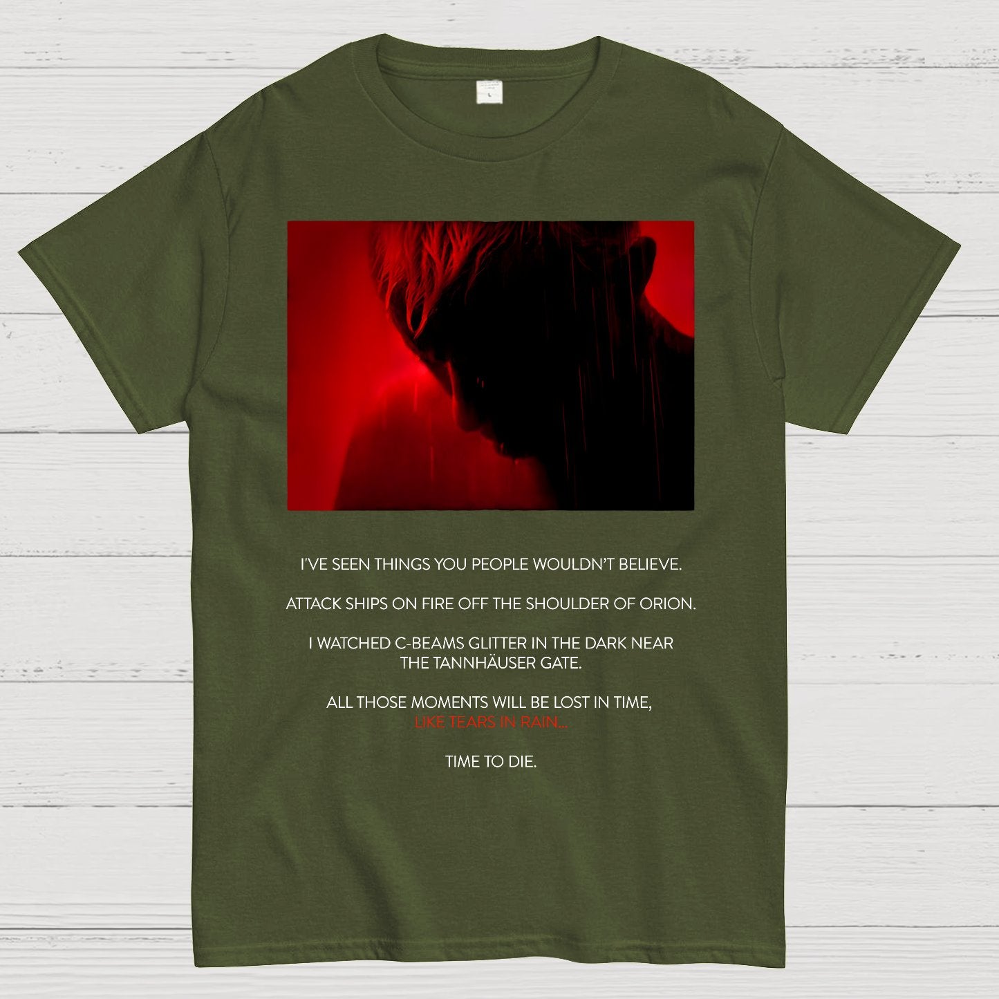 Tears in Rain-Tears in Red-Time to Die Geek T-Shirt