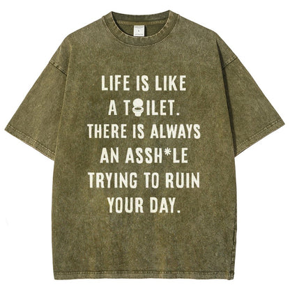 Life is like a toilet Vintage Distressed T-shirt