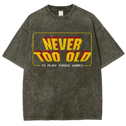 Never Too Old Vintage Distressed T-shirt