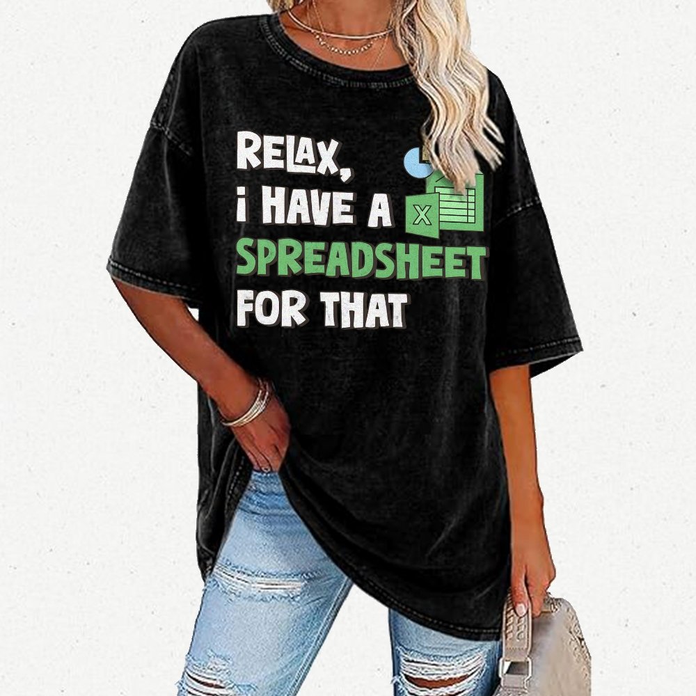 Relax I Have a Spreadsheet For That Vintage Distressed T-shirt