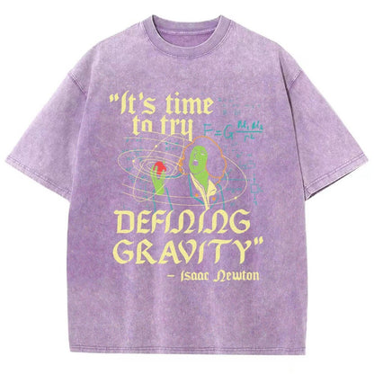 It's Time To Try Defining Gravity Vintage Distressed T-shirt