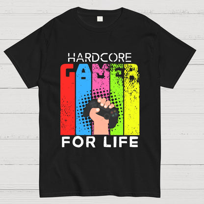 Hardcore Gamer for Life Geeky T-Shirt