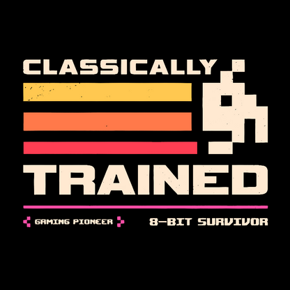Classically Trained for Retro Gamers Geek T-Shirt