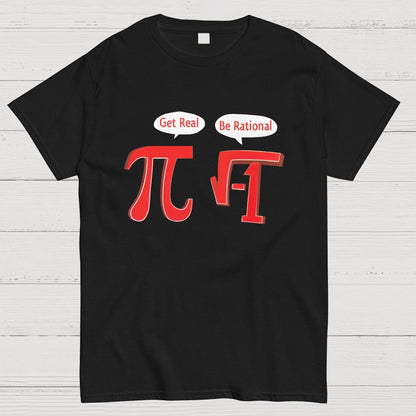 PI BE RATIONAL Geeky T-Shirt
