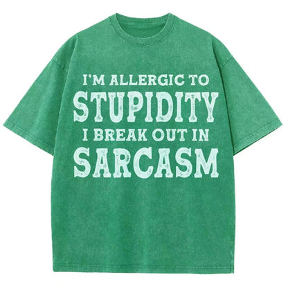 I'm Allergic To Stupidity I Break Out In Sarcasm Vintage Distressed T-shirt