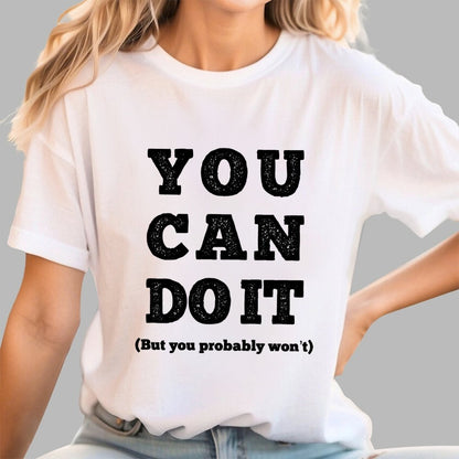 You Can Do It Geek T-Shirt