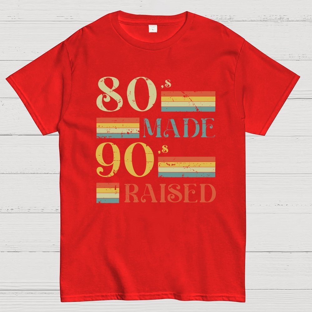 80s Made 90s Raised Geek T-Shirt